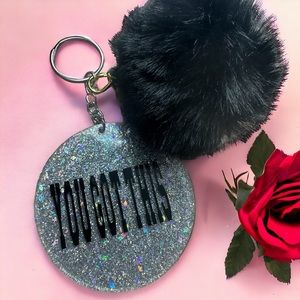 You got this keychain